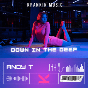 Andy T – Down In Deep