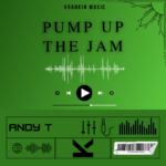 Andy T – Pump Up The Jam