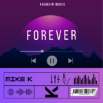 Mike K – Forever