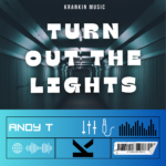 Andy T – Turn Out The Lights