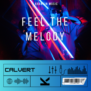 CALVERT – FEEL THE MELODY