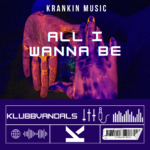 Klubbvandals – All I Wanna Be