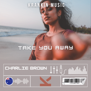 Charlie Brown – Take You Away
