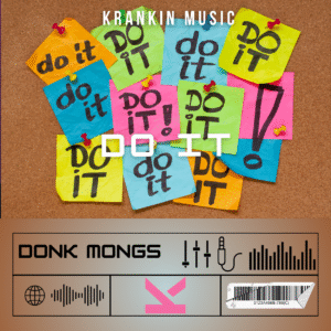 Donk Mongs – Do It