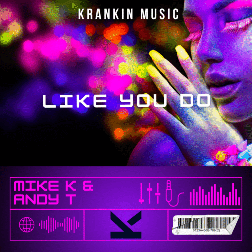 Mike K & Andy T - Like You Do