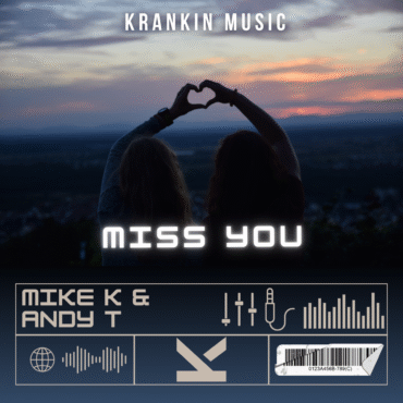 Mike K & Andy T - Miss You
