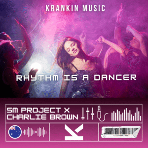 SM Project X Charlie Brown – Rhythm Is A Dancer 2K20