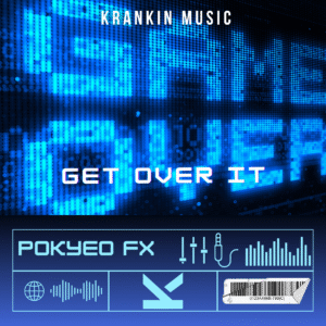 Pokyeo FX – Get Over It