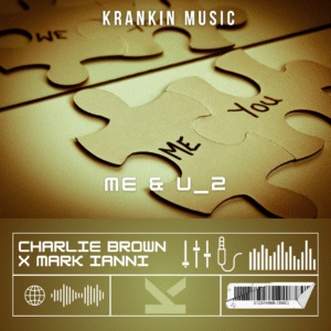 Charlie Brown x Mark Ianni – Me & U_2