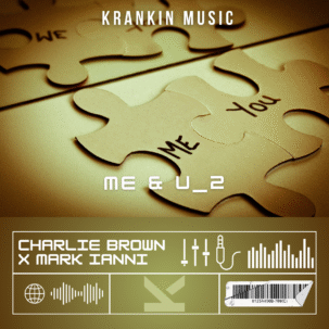 Charlie Brown x Mark Ianni - Me & U_2
