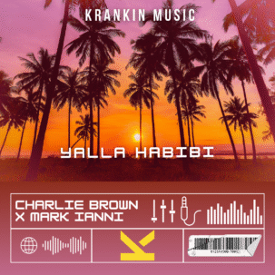 Charlie Brown x Mark Ianni - Yalla Habibi
