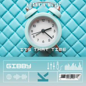 Gibby - Its That Time (1)