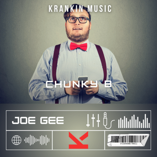 Joe Gee - Chunky B
