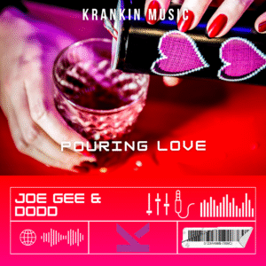Joe Gee & Dodd – Pouring Love
