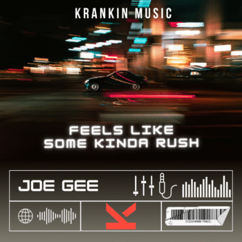 Joe Gee - Feels Like Some Kinda Rush