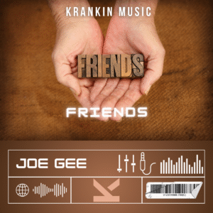 Joe Gee – Friends