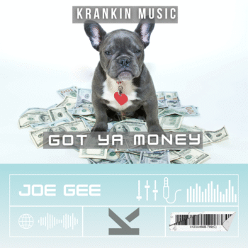 Joe Gee - Got Ya Money