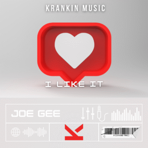 Joe Gee - I Like It