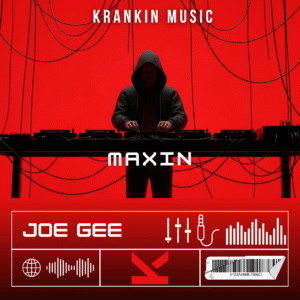 Joe Gee – Maxin