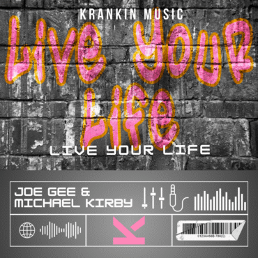 Joe Gee & Michael Kirby - Live your life