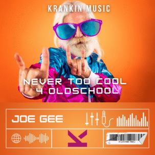 Joe Gee - Never Too Cool 4 Oldschool