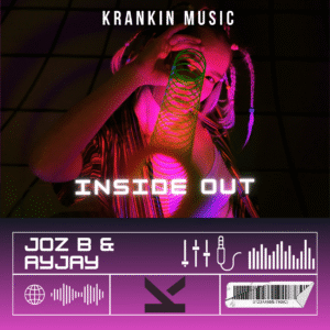 Joz B & AyJay – Inside Out