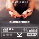 Joz B & Gee - Surrender krankinmusic.com
