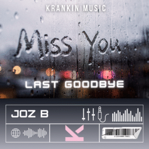 Joz B – Last Goodbye