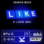 Stu C - I Like You_KrankinMusic.com-tagged