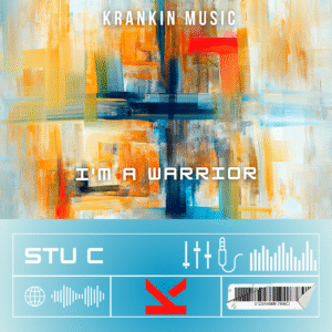 Stu C – I’m A Warrior