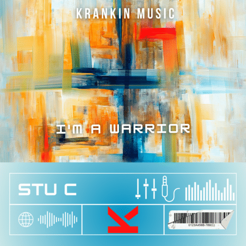 Stu C - I'm A Warrior_KrankinMusic.com-tagged