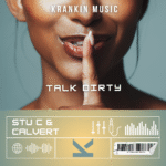 Stu C vs Calvert - Talk Dirty_KrankinMusic.com-tagged