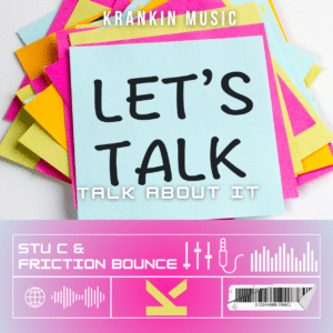 Stu C Vs Friction Bounce – Talk About It