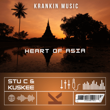 Stu C Vs Kuskee - Heart of Asia_KrankinMusic.com-tagged