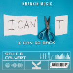 Stu C vs Calvert - I Can Go Back_KrankinMusic.com-tagged