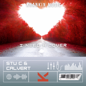 Stu-C-vs-Calvert-I-Need-A-Lover by krankinmusic.com