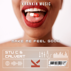 Stu C vs Calvert – Make Me Feel Good