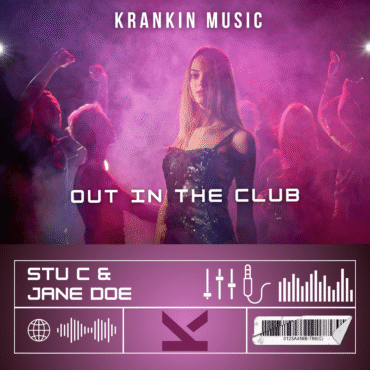 Stu C vs Jane doe - Out in The Club_KrankinMusic.com-tagged